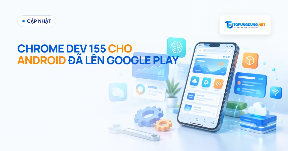 Chrome Dev 155 cho Android ra mắt trên Google Play