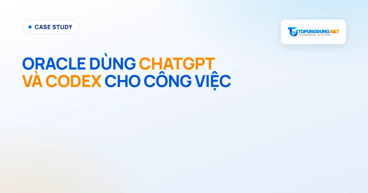 Oracle dùng ChatGPT và Codex: việc vài ngày còn vài phút