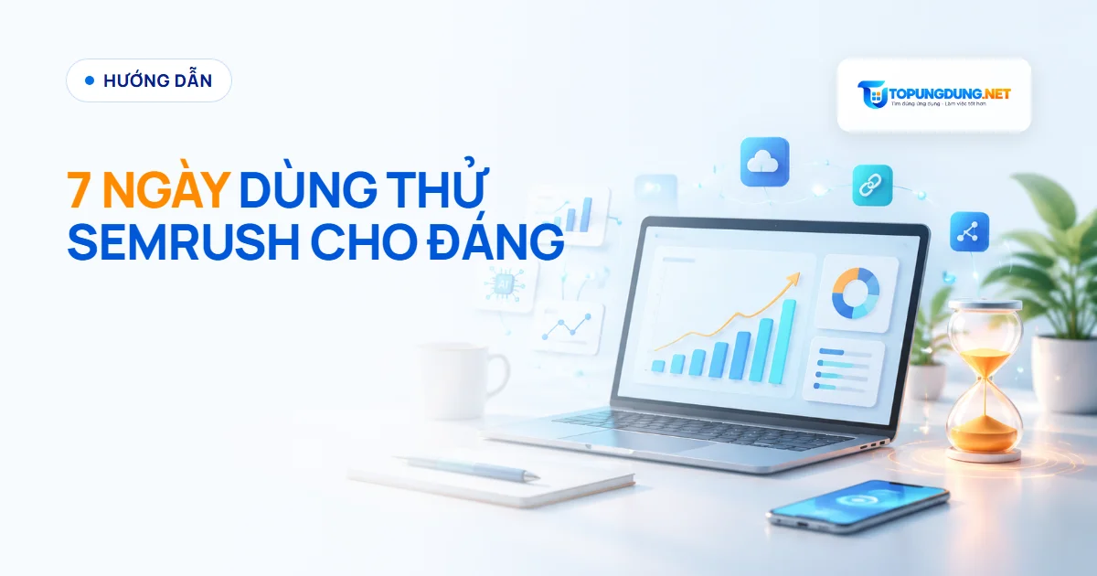 Cách dùng thử Semrush 7 ngày để không phí một buổi