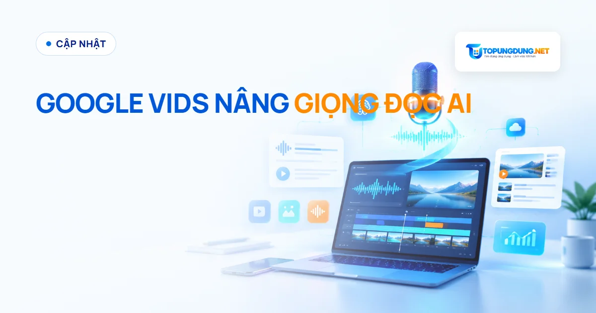 Google Vids nâng giọng đọc AI bằng Gemini 3.8 Flash Lite