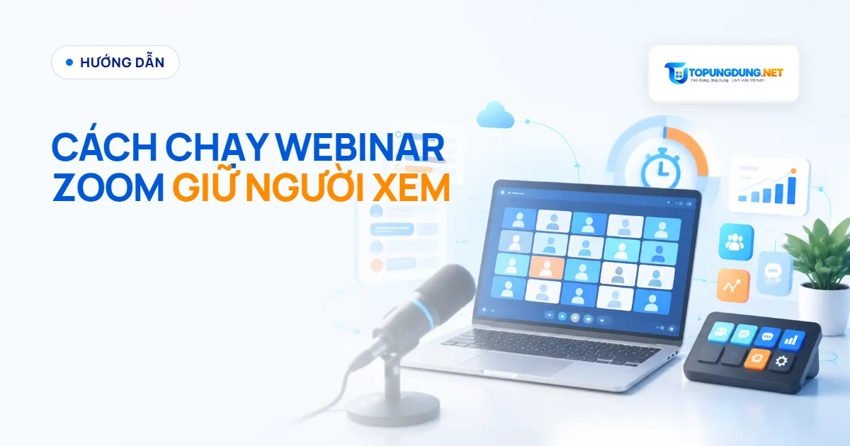 Cách chạy webinar trên Zoom để giữ người xem không rời phòng