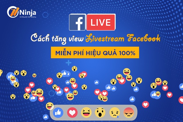 Cách tăng view livestream facebook tự động